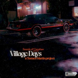 Village Days by Terrace Martin