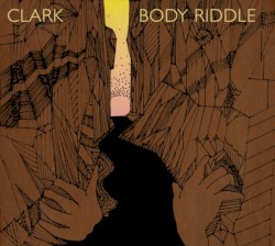 Body Riddle by Clark