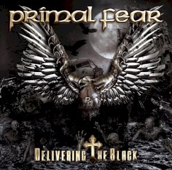 Delivering the Black by Primal Fear