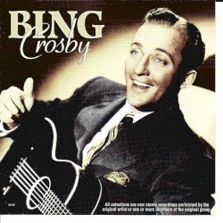 Bing Crosby by Bing Crosby