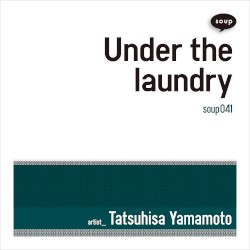 Under the laundry by Tatsuhisa Yamamoto