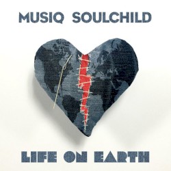 Life on Earth by Musiq Soulchild