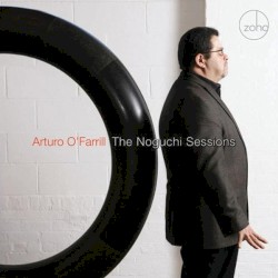 The Noguchi Sessions by Arturo O’Farrill