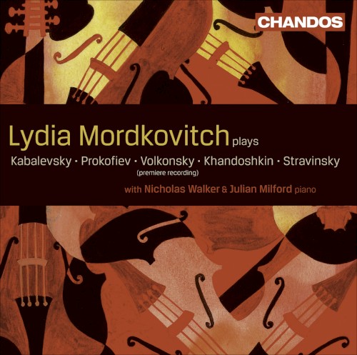 Lydia Mordkovitch Plays Kabalevsky / Prokofiev / Volkonsky / Khandoshkin / Stravinsky
