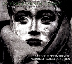 In vergessenen Tönen (Die Sangsprüche Meister Frauenlobs) by Sabine Lutzenberger ,   Norbert Rodenkirchen