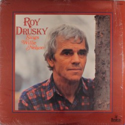 Roy Drusky Sings Willie Nelson by Roy Drusky