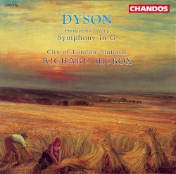 Symphony in G by George Dyson ;   City of London Sinfonia ,   Richard Hickox