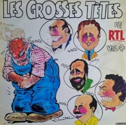 Les Grosses Têtes de RTL Vol 4 by Les Grosses Têtes