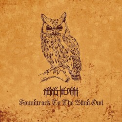 Soundtrack To The Blind Owl by Xerxes The Dark