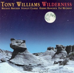 Wilderness by Tony Williams