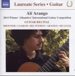 Guitar Recital by Brouwer ,   Clerch ,   del Puerto ,   Arango ,   De Lucía ;   Alí Arango