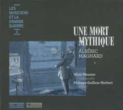 Une Mort mythique by Albéric Magnard ;   Alain Meunier ,   Philippe Guilhon-Herbert