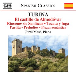 El castillo de Almodóvar / Rincones de Sanlúcar / Tocata y fuga / Partita / Preludios / Pieza romántica by Joaquín Turina ;   Jordi Masó