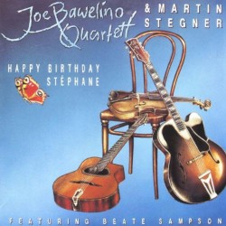 Happy Birthday Stéphane by Joe Bawelino Quartett  &   Martin Stegner  featuring   Beate Sampson