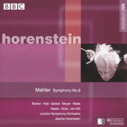 Symphony no. 8 by Mahler ;   Joyce Barker ,   Hatt ,   Giebel ,   Meyer ,   Watts ,   Neate ,   Orda ,   van Mill ,   London Symphony Orchestra ,   Jascha Horenstein