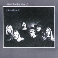 Idlewild South by The Allman Brothers Band