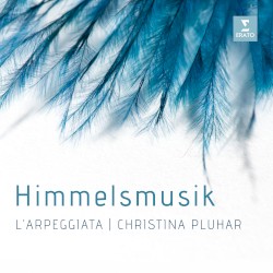 Himmelsmusik by L’Arpeggiata ,   Christina Pluhar