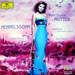 Violin Concerto, op. 64 / Piano Trio, op. 49 / Violin Sonata in F major by Felix Mendelssohn ;   Anne‐Sophie Mutter
