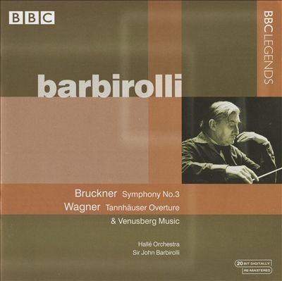 Bruckner: Symphony No. 3 / Wagner: Tannhäuser Overture & Venusberg Music