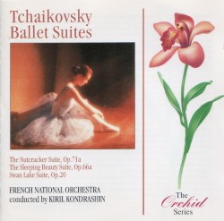 Ballet suites by Tchaikovsky ;   French National Orchestra ,   Kiril Kondrashin