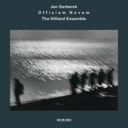 Officium Novum by Jan Garbarek ,   The Hilliard Ensemble