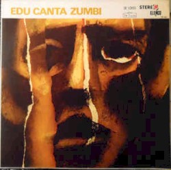 Edu Canta Zumbi by Edu Lobo