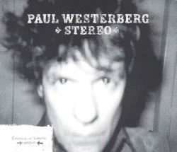 Stereo by Paul Westerberg