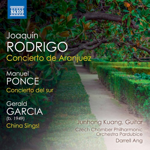 Rodrigo: Concierto de Aranjuez / Ponce: Concierto del sur / Garcia: China Sings!