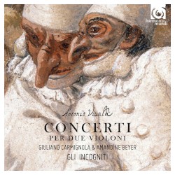 Concerti per due violini by Antonio Vivaldi ;   Giuliano Carmignola ,   Amandine Beyer ,   Gli Incogniti