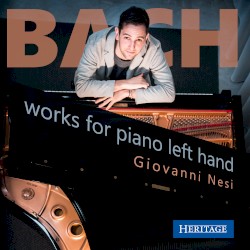 Works for Piano Left Hand by Bach ;   Giovanni Nesi