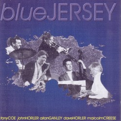 Blue Jersey by Tony Coe ,   John Horler ,   Allan Ganley ,   David Horler ,   Malcolm Creese