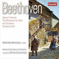 Egmont Overture / Two Romances for Violin and Orchestra / Symphony no. 5 by Beethoven ;   Mathilde Milwidsky ,   National Symphony Orchestra ,   Rimma Sushanskaya