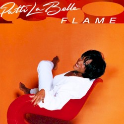 Flame by Patti LaBelle