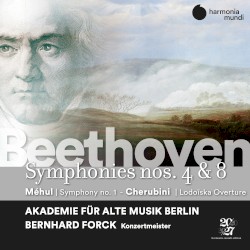 Beethoven: Symphonies Nos. 4 & 8 / Méhul: Symphony no. 1 / Cherubini: Lodoïska Overture by Beethoven ,   Méhul ,   Cherubini ;   Akademie für Alte Musik Berlin ,   Bernhard Forck