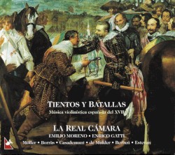 Tientos y Batallas by La Real Cámara