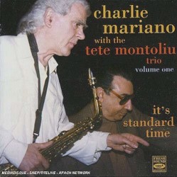 It's Standard Time by Charlie Mariano  with   The Tete Montoliu Trio