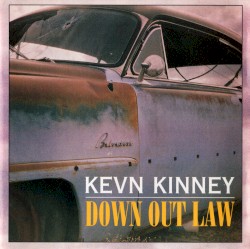 Down Out Law by Kevn Kinney