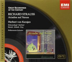 Ariadne auf Naxos by Richard Strauss ;   Schwarzkopf ,   Seefried ,   Streich ,   Schock ,   Prey ,   Philharmonia Orchestra ,   Herbert von Karajan