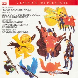 Prokofiev: Peter and the Wolf / Britten: The Young Person's Guide to the Orchestra by Prokofiev ,   Britten ;   Richard Baker ,   New Philharmonia Orchestra ,   Raymond Leppard
