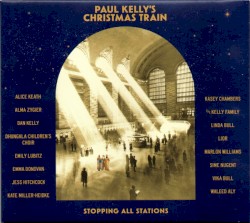 Paul Kelly’s Christmas Train by Paul Kelly