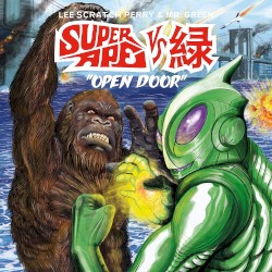Super Ape vs. 緑: Open Door by Lee “Scratch” Perry  &   Mr. Green