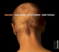 Dialogos by John Psathas ;   Chris Mason-Battley Group
