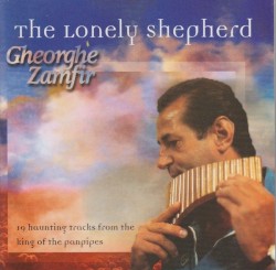 The Lonely Shepherd by Gheorghe Zamfir