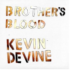 Brother's Blood by Kevin Devine