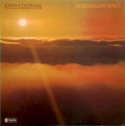 Interstellar Space by John Coltrane