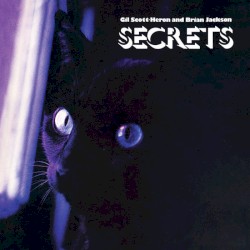 Secrets by Gil Scott‐Heron  &   Brian Jackson