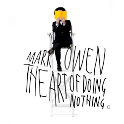 The Art of Doing Nothing by Mark Owen