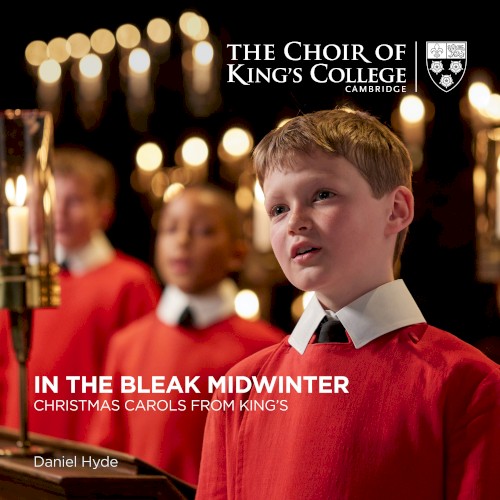 In the Bleak Midwinter: Christmas Carols from King's