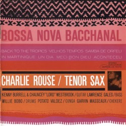 Bossa Nova Bacchanal by Charlie Rouse