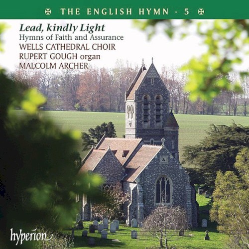 The English Hymn 5: Lead, Kindly Light
